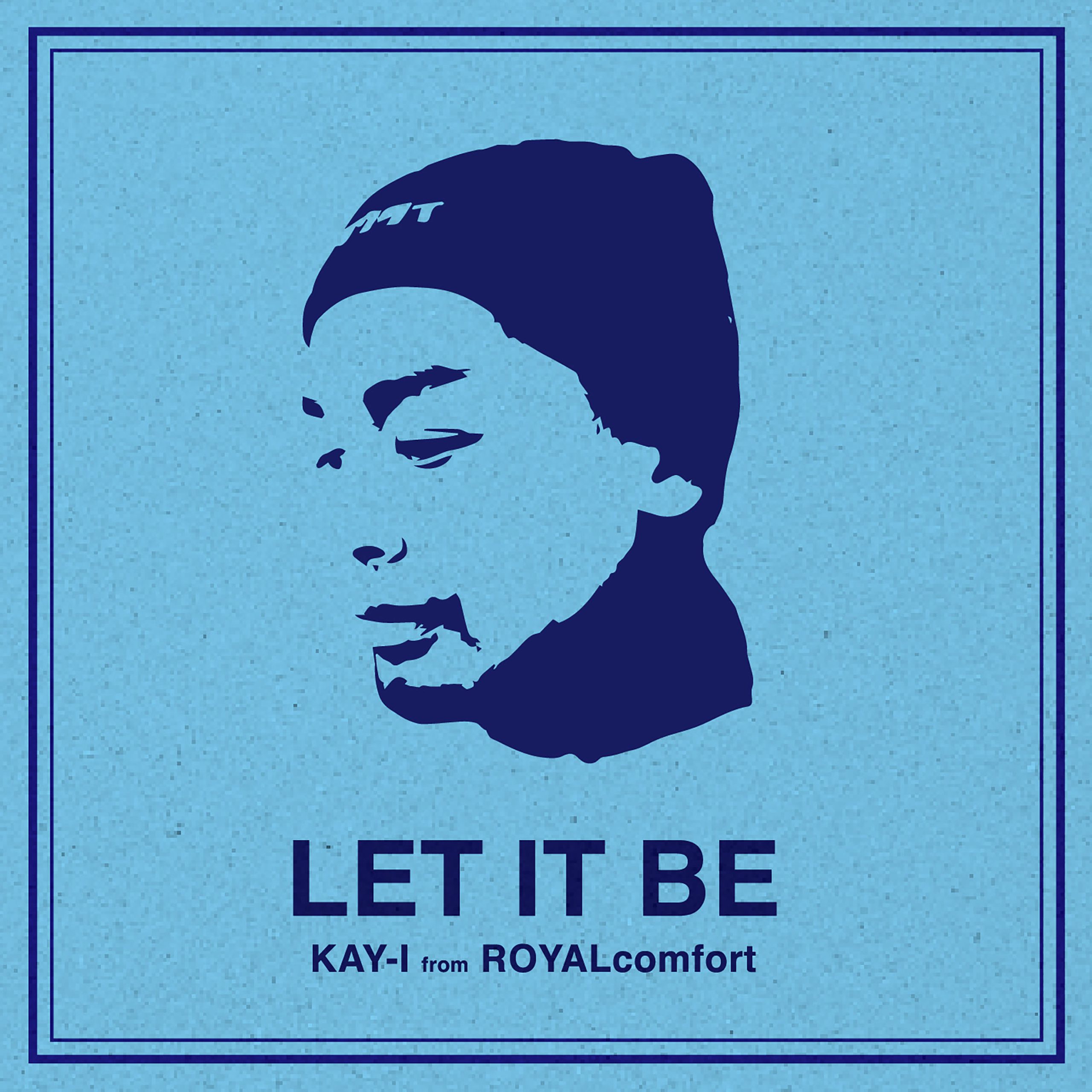LET IT BE / KAY-I